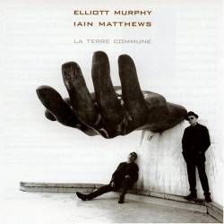 Elliott Murphy : La Terre Commune